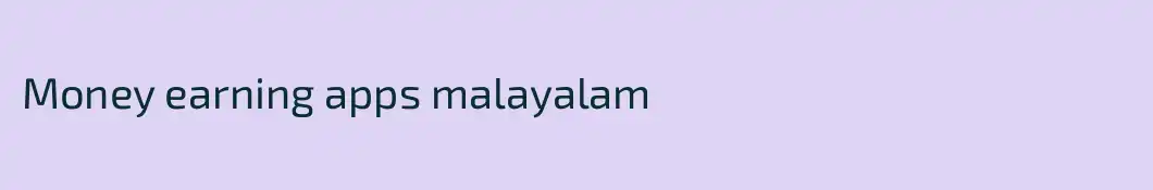 Money earning apps malayalam